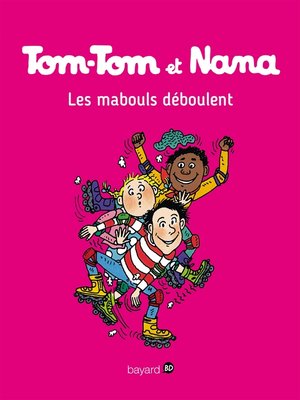 cover image of Tom-Tom et Nana, Tome 25